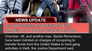 US Offers Mn Reward for Arrest of Haitian Gang