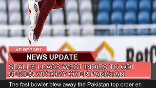 Seales Leads West Indies to Odi Series Victory Ove
