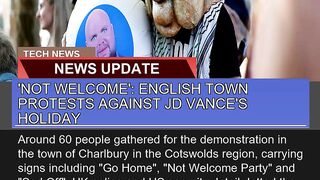 Not Welcome English Town Protests Against Jd Va