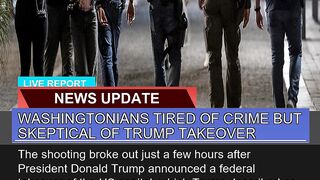 Washingtonians Tired of Crime But Skeptical of Tru