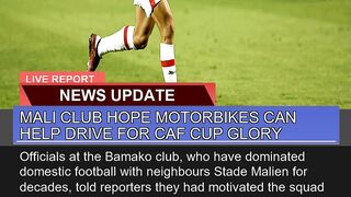 Mali Club Hope Motorbikes Can Help Drive for Caf C