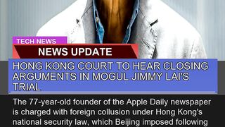 Hong Kong Court to Hear Closing Arguments in Mogul