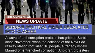 Serbias Political Crisis Escalates Into Clashes
