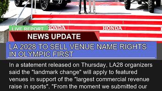 La to Sell Venue Name Rights in Olympic First