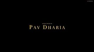 Zindagi Haseen - Pav Dharia ( Official Video ) - Vicky Sandhu - Latest Punjabi Songs