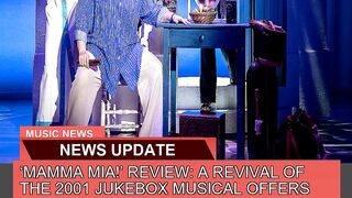 Mamma Mia Review a Revival of the Jukebox