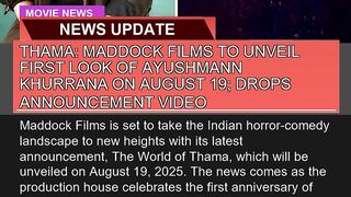 Thama Maddock Films to Unveil First Look of Ayush