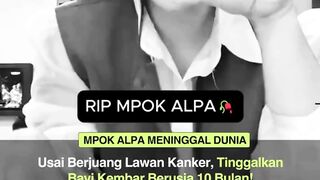 Kabar duka datang dari dunia  Alpa (Nina Carolina) berpulang pada Jumat pagi
