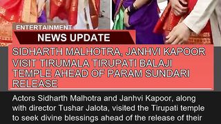 Sidharth Malhotra Janhvi Kapoor Visit Tirumala Ti