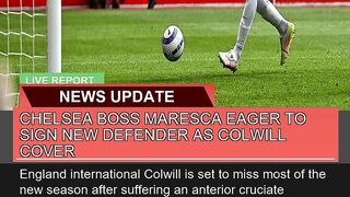 Chelsea Boss Maresca Eager to Sign New Defender as