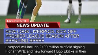 Newlook Liverpool Kick Off Premier League Season
