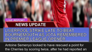 Liverpool Strike Late to Beat Bournemouth as Jota