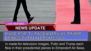 Madefortv Pageantry as Trump Brings Putin in Fro