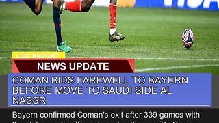 Coman Bids Farewell to Bayern Before Move to Saudi