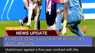 Forest Seal Swoop for Ipswichs Hutchinson