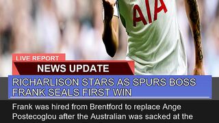 Richarlison Stars as Spurs Boss Frank Seals First