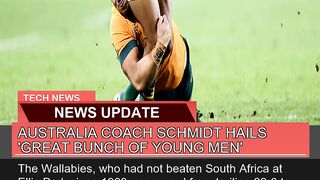 Australia Coach Schmidt Hails Great Bunch of Youn