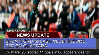 Brentford Splash Clubrecord Fee on Ouattara