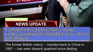 Former Prodemocracy Hong Kong Lawmaker Granted as