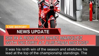 Six in a Row for Marc Marquez with Victory at Aust