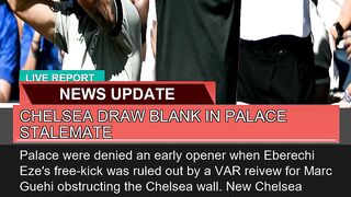 Chelsea Draw Blank in Palace Stalemate