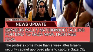 Israelis Rally Nationwide Calling for End to Gaza