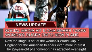 Social Media Hit Ilona Maher Takes Womens Rugby O
