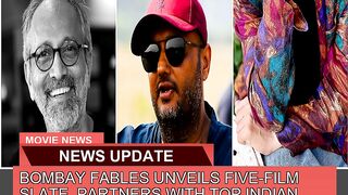 Bombay Fables Unveils Fivefilm Slate Partners Wi