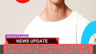 Kim Jongkooks Ideal Type and His Dating Rumors