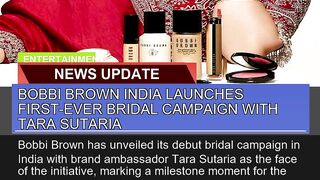 Bobbi Brown India Launches Firstever Bridal Campa