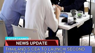 Thailands Cea to Launch Second Content Project Ma