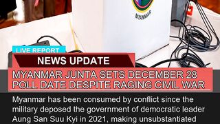 Myanmar Junta Sets December Poll Date Despite R