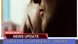 When the Light Breaks Dreams Nominated for No
