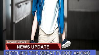 Netflixs the Great Flood Among Korean Cinema to