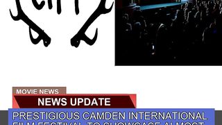 Prestigious Camden International Film Festival to
