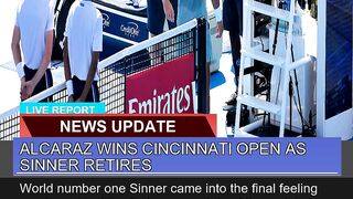 Alcaraz Wins Cincinnati Open as Sinner Retires