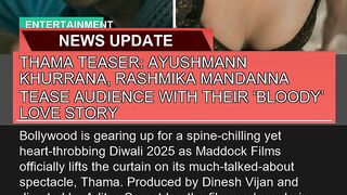 Thama Teaser Ayushmann Khurrana Rashmika Mandann