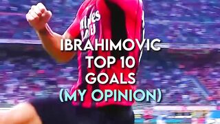 Ibrahimovic top 10 goals 2