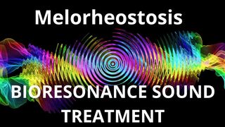 Melorheostosis  Sound therapy session  Sounds of nature