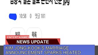 Kim Jongkooks Marriage Announcement Sparks Heate