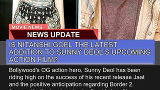 Is Nitanshi Goel the Latest Addition to Sunny Deol