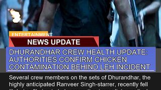 Dhurandhar Crew Health Update Authorities Confirm