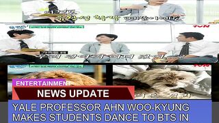 Yale Professor Ahn Wookyung Makes Students Dance