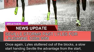 Seville Storms Past Lyles for Lausanne 100m Win