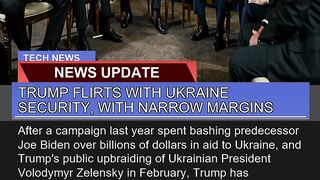 Trump Flirts with Ukraine Security with Narrow Ma