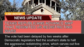 Texas Republicans Advance Map That Reignited US Re