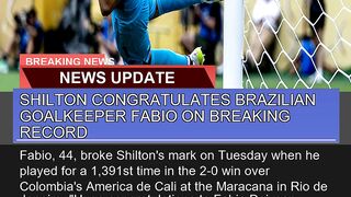 Shilton Congratulates Brazilian Goalkeeper Fabio O