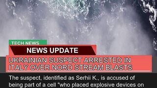 Ukrainian Suspect Arrested in Italy Over Nord Stre