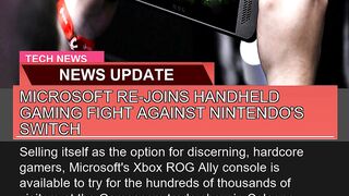 Microsoft Rejoins Handheld Gaming Fight Against N