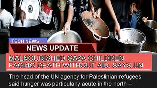 Malnourished Gaza Children Facing Death Without Ai